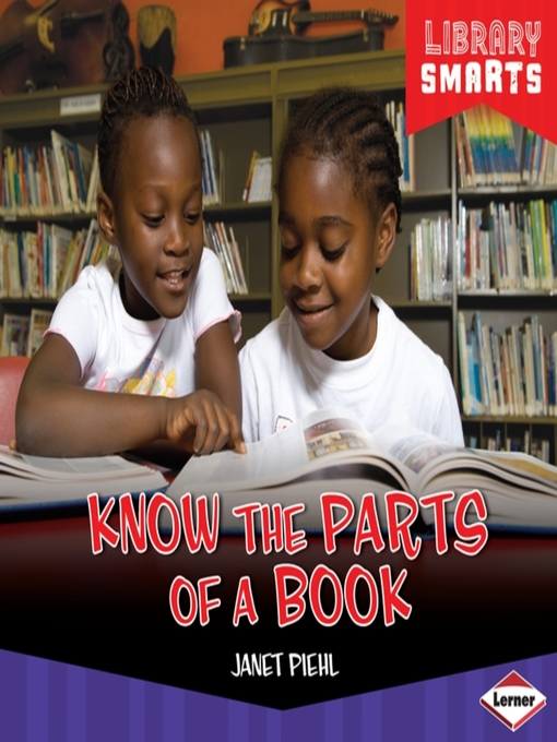 Title details for Know the Parts of a Book by Janet Piehl - Available